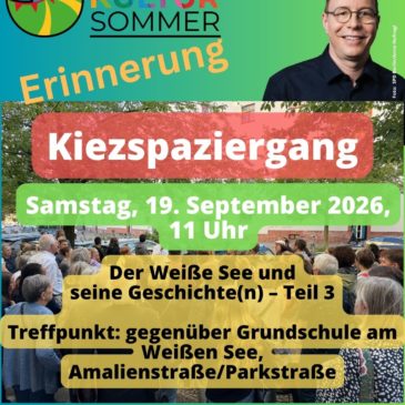 Erinnerung: Kiezspaziergang – Der Weiße See und seine Geschichte(n) Teil 3