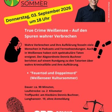 03.09.2026 – True Crime Kiezspaziergänge – Wahre Verbrechen in Weißensee